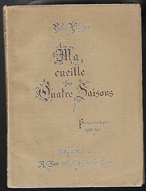 MA CUEILLE des QUATRE SAISONS - poèmes rustiques 1943-1944