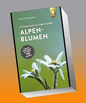 Seller image for Steinbachs Naturfhrer Alpenblumen : Einfach bestimmen mit ber 730 Bildern for sale by Smartbuy