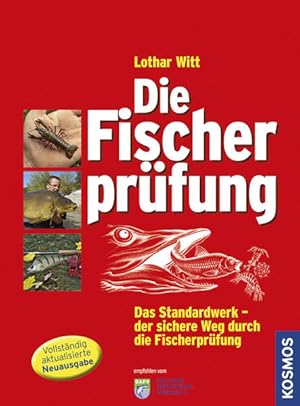 Die Fischerprüfung: Alle Prüfungsfragen mit Antworten Extra: Fliegenfischerprüfung