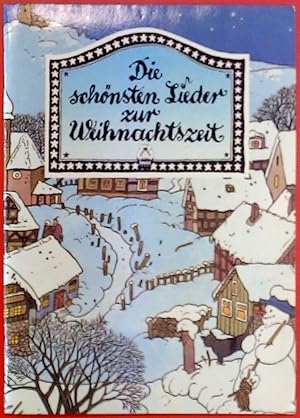 Seller image for Die schnsten Lieder zur Weihnachtszeit for sale by biblion2