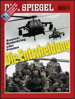 Bild des Verkufers fr 17/1999, Die Entscheidung, Kosovo: Bodenkrieg oder Frieden zum Verkauf von Antiquariat Artemis Lorenz & Lorenz GbR