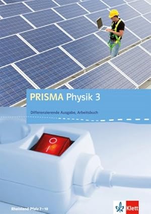 Seller image for PRISMA Physik. Differenzierende Ausgabe fr Rheinland-Pfalz. Arbeitsbuch 3. 9.-10. Schuljahr for sale by Smartbuy