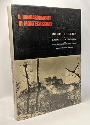 Il bombardamento di Montecassino diario di guerra di E. Grossetti - M. Matronola - miscellanea ca...