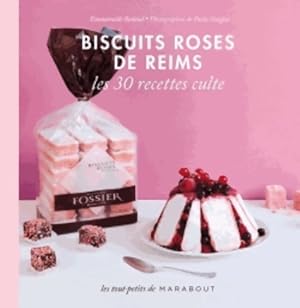 Bild des Verkufers fr Biscuit rose de Reims. Les 30 recettes cultes - Emmanuelle redaud zum Verkauf von Book Hmisphres