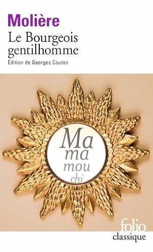Image du vendeur pour Le bourgeois gentilhomme - Y. Moli?re ; Bomati mis en vente par Book Hmisphres