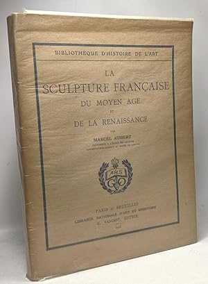 Seller image for La sculpture franaise du Moyen Age et de la renaissance - bibliothque de l'art for sale by crealivres