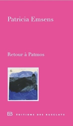 Bild des Verkufers fr Retour ? Patmos - Patricia Emsens zum Verkauf von Book Hmisphres