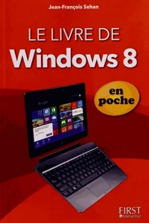 Le livre de Windows 8 en poche - Jean-Fran?ois Sehan