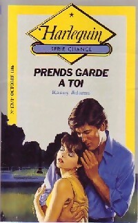Seller image for Prends garde ? toi - Kasey Adams for sale by Book Hmisphres
