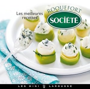 Les meilleures recettes au Roquefort Soci t  - Sarah Schmidt