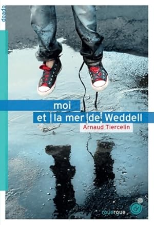 Bild des Verkufers fr Moi et la mer de Weddell - Arnaud Tiercelin zum Verkauf von Book Hmisphres