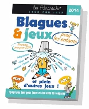 Bild des Verkufers fr Blagues et jeux pour enfants 2014 - Laurent Gaulet zum Verkauf von Book Hmisphres