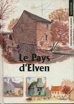 Seller image for Le pays d'Elven - Henri Oillic for sale by Book Hmisphres