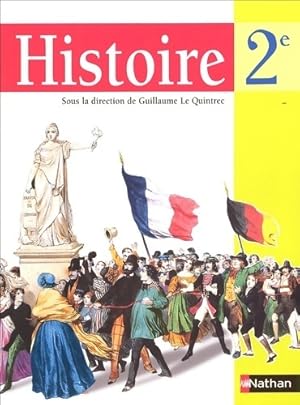 Image du vendeur pour Histoire 2e - Guillaume Le Quintrec mis en vente par Book Hmisphres