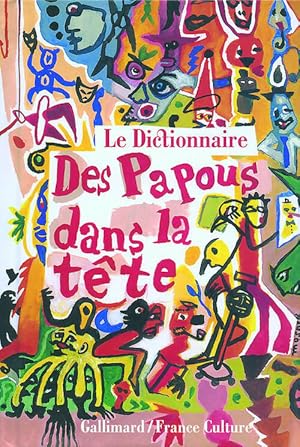 Seller image for Le dictionnaire des papous dans la t?te - Eva Almassy for sale by Book Hmisphres