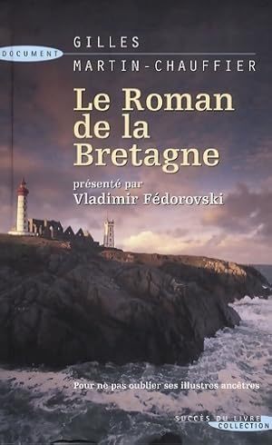 Bild des Verkufers fr Le roman de la Bretagne - Gilles Martin-Chauffier zum Verkauf von Book Hmisphres