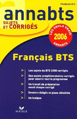 Image du vendeur pour Fran?ais BTS Sujets et corrig?s 2006 - Annick Brillant mis en vente par Book Hmisphres