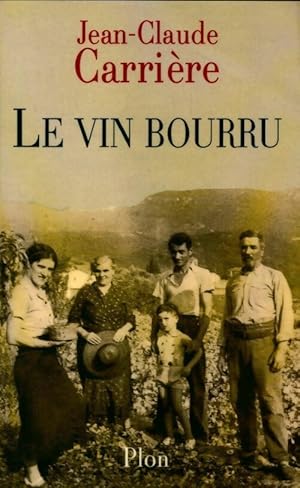 Imagen del vendedor de Le vin bourru - Jean-Claude Carri?re a la venta por Book Hmisphres