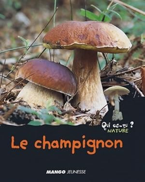 Seller image for Le champignon - Val?rie Guidoux for sale by Book Hmisphres