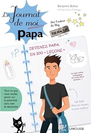 Seller image for Le journal de moi. Papa - Benjamin Buhot for sale by Book Hmisphres