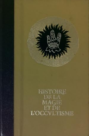 Histoire de la magie et de l'occultisme Tome II : Les myst?res antiques - Danielle Hemmert