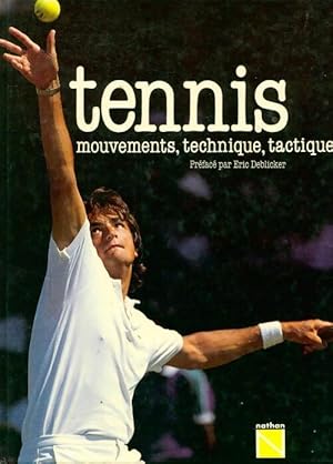 Tennis. Mouvements, technique, tactique - Ghislaine Tamisier-Roux