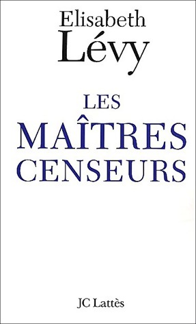 Imagen del vendedor de Les ma?tres censeurs - Elisabeth L?vy a la venta por Book Hmisphres