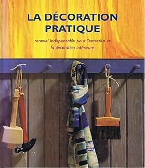 Seller image for La d?coration pratique - Jonathan Hilton for sale by Book Hmisphres