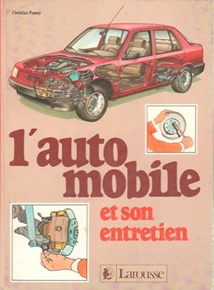 L'automobile et son entretien - Christian Pessey