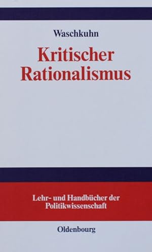 Kritischer Rationalismus. Sozialwissenschaftliche und politiktheoretische Konzepte einer liberale...