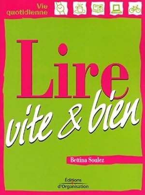 Seller image for Lire vite et bien - Bettina Soulez for sale by Book Hmisphres