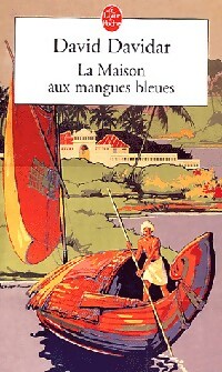 Seller image for La maison aux mangues bleues - David Davidar for sale by Book Hmisphres