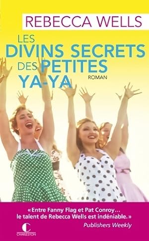 Bild des Verkufers fr Les divins secrets des petites ya-ya - Rebecca Wells zum Verkauf von Book Hmisphres
