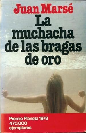 Seller image for La muchacha de las bragas de oro - Juan Mars? for sale by Book Hmisphres