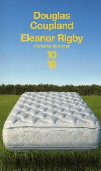 Image du vendeur pour Eleanor Rigby - Douglas Coupland mis en vente par Book Hmisphres