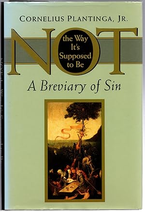 Seller image for Not the Way it's Supposed to Be: Breviary of Sin for sale by Michael Moons Bookshop, PBFA