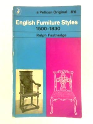 Seller image for English Furniture Styles 1500 - 1830 for sale by World of Rare Books