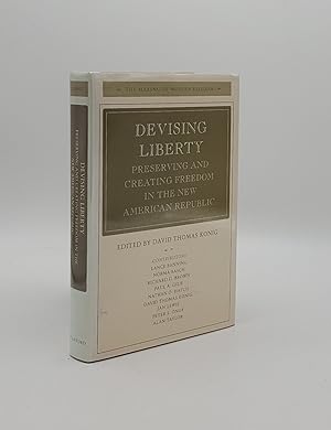 Bild des Verkufers fr DEVISING LIBERTY Preserving and Creating Freedom in the New American Republic zum Verkauf von Rothwell & Dunworth (ABA, ILAB)