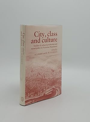 Bild des Verkufers fr CITY CLASS AND CULTURE Studies of Social Policy and Cultural Production in Victorian Manchester zum Verkauf von Rothwell & Dunworth (ABA, ILAB)