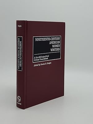 Image du vendeur pour NINETEENTH-CENTURY AMERICAN WOMEN WRITERS A Bio-Bibliographical Critical Sourcebook mis en vente par Rothwell & Dunworth (ABA, ILAB)