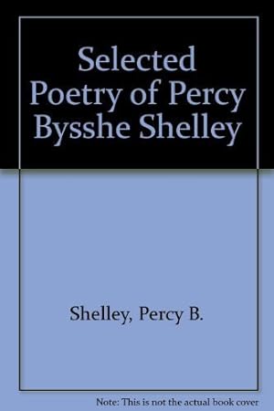 Seller image for Selected Poetry of Percy Bysshe Shelley for sale by Redux Books