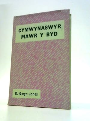 Bild des Verkufers fr Cymwynaswyr Mawr y Byd zum Verkauf von World of Rare Books