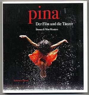 Seller image for pina. Der Film und die Tnzer. for sale by Rainer Kurz - Antiquariat in Oberaudorf
