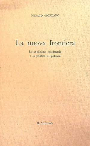 Seller image for La nuova frontiera for sale by Librodifaccia
