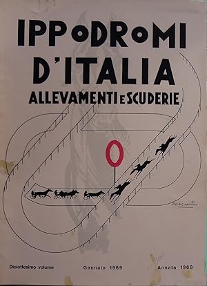Ippodromi d'Italia allevamenti e scuderie 18° volume Gennaio 1969 annata 1968