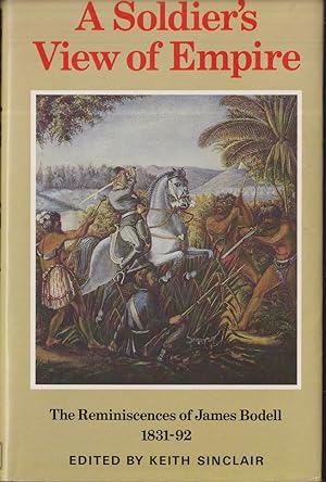 Imagen del vendedor de A Soldier's View of Empire: The reminiscences of James Bodell, 1831-92 a la venta por Caerwen Books