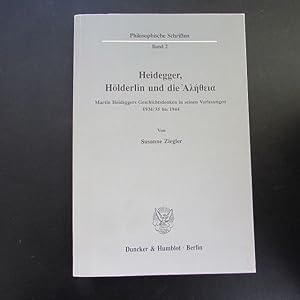 Bild des Verkufers fr Philosophische Schriften - Band 2: Heidegger, Hlderlin und die Aletheia zum Verkauf von Bookstore-Online