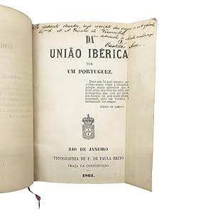 A fundacao da monarchia portuguesa; narracao anti-iberica. [BOUND WITH] Da Uniao Ibérica, por um ...