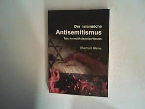 Immagine del venditore per Der islamische Antisemitismus: Tabu im multikulturellen Westen venduto da ANTIQUARIAT FRDEBUCH Inh.Michael Simon