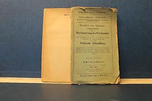 Imagen del vendedor de Philosophische Bibliothek. Fnfundvierzigster und vierundvierzigster Band. Bd. 44: Benedict von Spinoza's Abhandlung ber die Verbesserung des Verstandes und desselben Politische Abhandlung Bd. 45: Erluterungen zu Benedict von Spinoza's Abhandlung ber die Verbesserung des Verstandes und zu dessen Politischer Abhandlung a la venta por Eugen Kpper